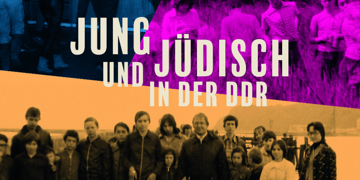 „Jung und jüdisch in der DDR“